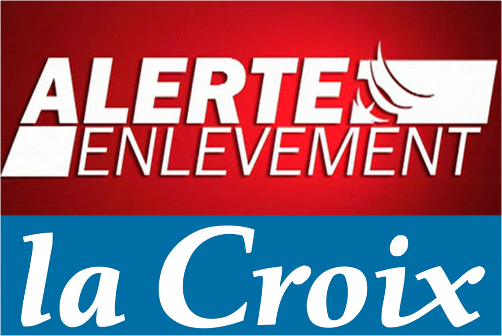 l'alerte enl&egrave;vement dans La Croix